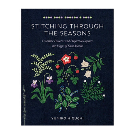 Stitching Through the Seasons - Yumiko Higuchi