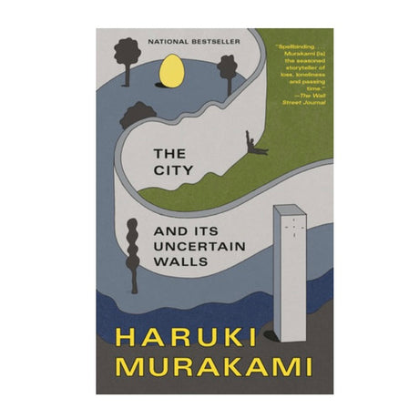 The City and Its Uncertain Walls by Haruki Murakami