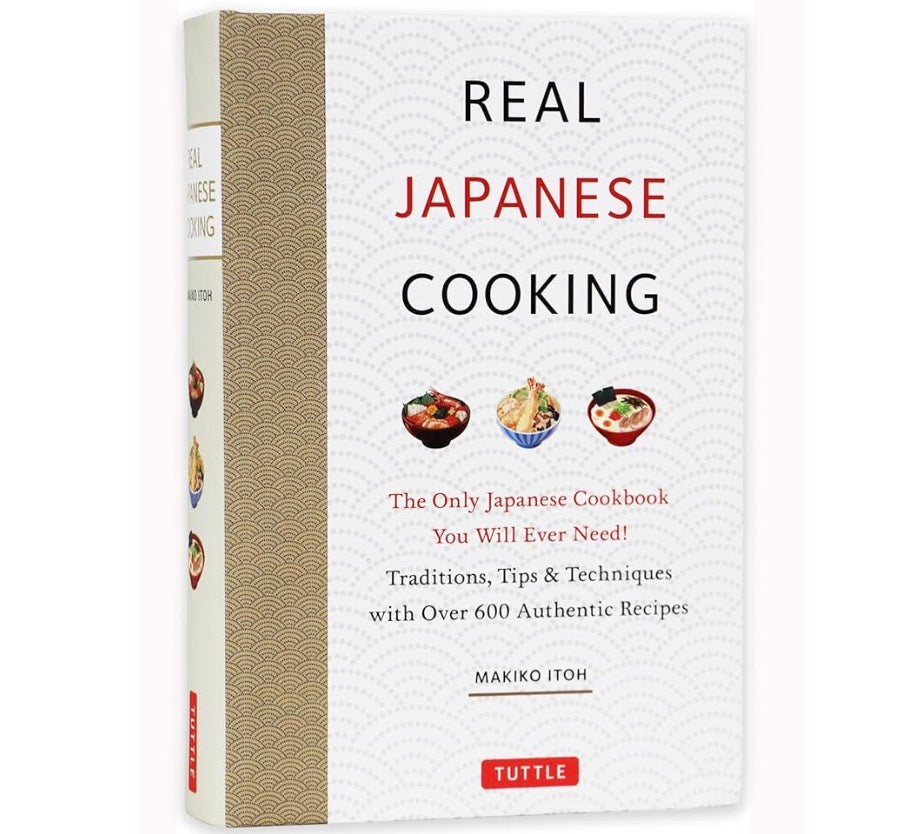 REAL JAPANESE COOKING:  Cookbook by Makiko Itoh