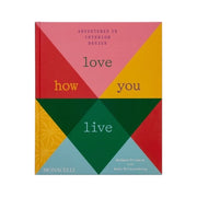 Love How You Live