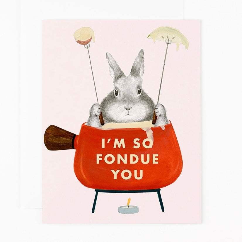 So Fondue of You Card