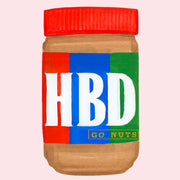 HBD , Go Nuts | Peanut Butter Card