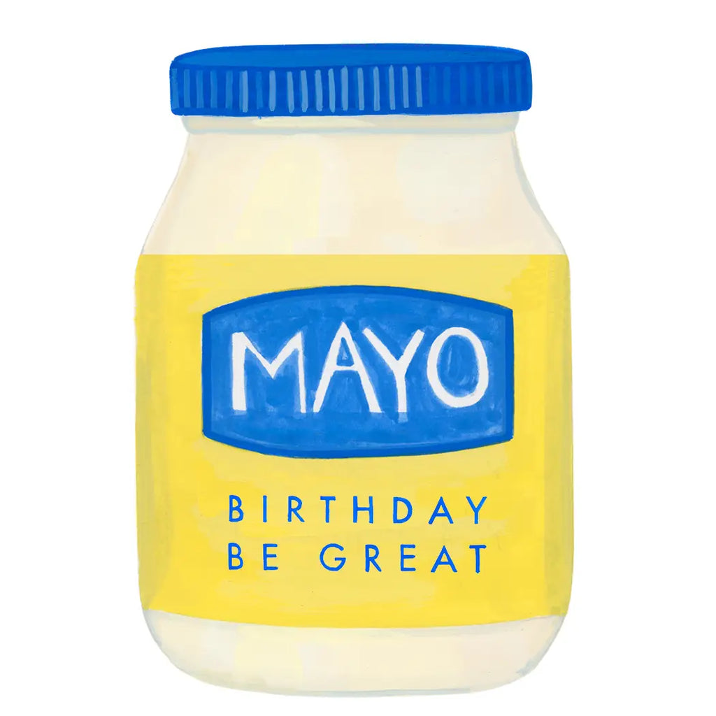 Mayo Birthday Be Great