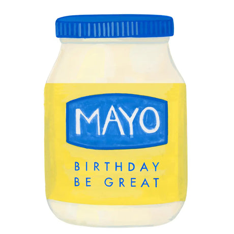 Mayo Birthday Be Great