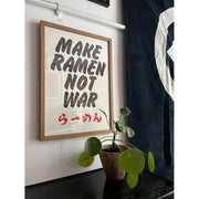 Make Ramen Not War Poster