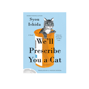 We’ll Prescribe You A Cat | Hardcover