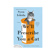 We’ll Prescribe You A Cat | Hardcover