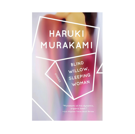 Blind Willow, Sleeping Woman by Haruki Murakami
