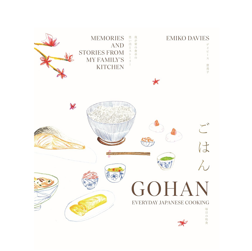 Gohan: Everyday Japanese Cooking: Memories and Stories from My Family's Kitchen by Emiko Davies