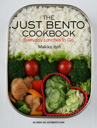 Just Bento Cookbook by Makiko Itoh
