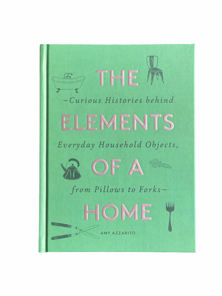 Elements of Home- Curious Histories behind Everday Household Objects, from Pillows to Forks | by Amy Azzarito