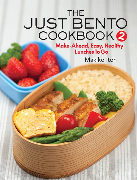 Just Bento Cookbook 2 by Makiko Itoh