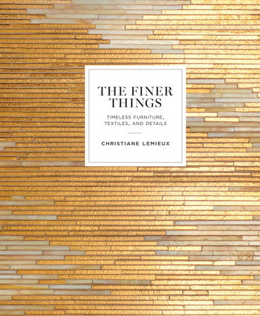 The Finer Things | Timeless Furniture, Textiles & Details